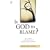 Is God to Blame?