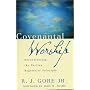 Covenantal Worship: Reconsidering the Puritan Regulative Principle