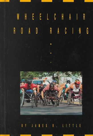 Wheelchair Road Racing (Wheelchair Sports)