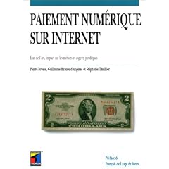 Paiement num�rique sur internet . Etat de l'art, aspects juridiques et impact sur les m�tiers