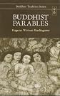 Buddhist Parables; Translated from the Original Pali (Buddhist Traditions, Vol 13)