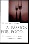 A Passion for Food: Conversations With Canadian Chefs