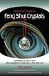Complete Guide to Feng Shui Crystals