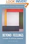 Beyond Feelings: A Guide to Critical Thinking