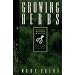 Growing Herbs: For the Maritime Northwest Gardener (Cascadia Gardening Series)