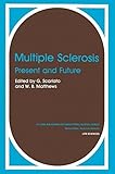 Multiple sclerosis : present and future