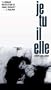 Je, tu, il, elle