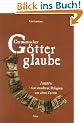 Germanischer G�tterglaube. Asatru - eine moderne Religion aus alten Zeiten