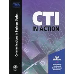 CTI in Action (Wiley-Tma Communications in Business Series)