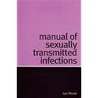 Manual of Sexually Transmitted Infections by  Ian Peate