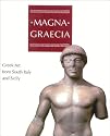 Magna Graecia: Greek Art from South Italy and Sicily