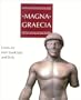 Magna Graecia: Greek Art from South Italy and Sicily