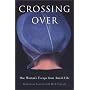 Crossing Over: One Woman's Escape from Amish Life