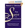 The Spirit of Leadership: Optimizing Creativity and Change in Organizations