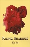 Facing Shadows