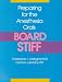 Book Preparing for the Anesthesia Orals: Board Stiff