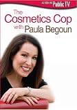 The Cosmetics Cop With Paula Begoun