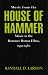 Music
from
the
House
of
Hammer:
Music
in
the
Hammer
Horror
Films,
1950-1980
(Scarecrow
Filmmakers
Series)