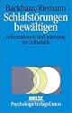 Schlafst&ouml;rungen bew&auml;ltigen: Informationen und Anleitung zur Selbsthilfe