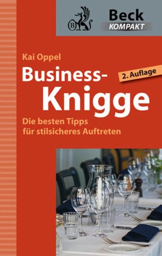 Buch - Cover Business-Knigge: Die besten Tipps für stilsicheres Auftreten - Kai Oppel - C. H. Beck