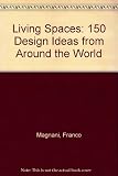 Living spaces : 150 design ideas from around the world