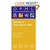 Opioids in Non-Cancer Pain (Oxford Pain Management Library OPML P)