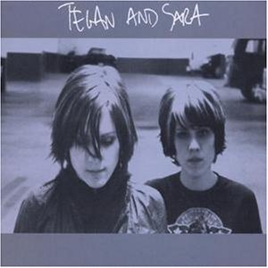 Tegan and Sara - Tegan and Sara - Zortam Music
