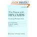 The Person with HIV/AIDS: Nursing Perspectives