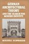 German Architectural Theory and the Search for Modern Identity