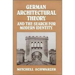 German Architectural Theory and the Search for Modern Identity