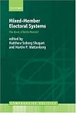 Mixed-Member Electoral Systems: The Best of Both Worlds? (Comparative Politics (Oxford University Press).)