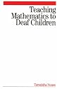 Teaching Mathematics to Deaf Children