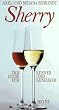 Sherry. Der Guide f�r Kenner und Geniesser