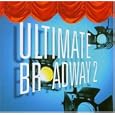 Ultimate Broadway II: the Very
