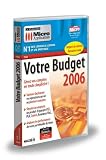 Revue Micro Application  / Votre Budget 2006
