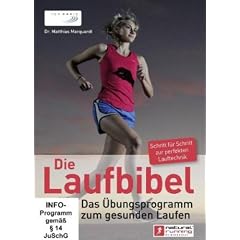 Die Laufbibel: Das �bungsprogramm zum gesunden Laufen
