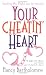Your Cheatin' Heart: A Novel