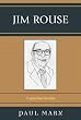 Jim Rouse: Capitalist/Idealist