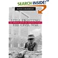 Still Fighting the Civil War: The American South and Southern History by  David R. Goldfield