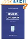 "les juifs a marseille ; 1940-1944"