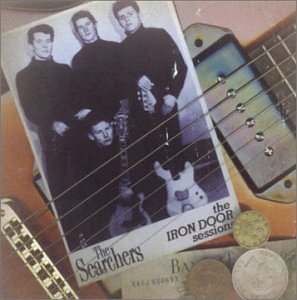 The Searchers - Iron Door Sessions