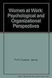 Women at work : psychological and organizational perspectives
