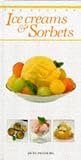 The Ice Creams and Sorbets (Book Of...)