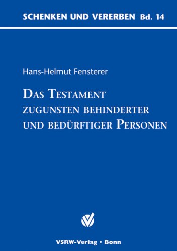Das Testament zugunsten Behinderter und Bed�rftiger Personen