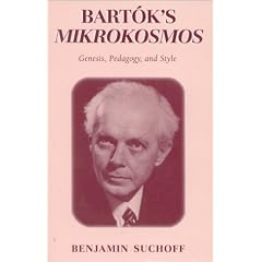 Bartok's Mikrokosmos: Genesis, Pedagogy and Style