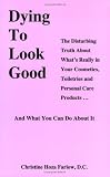 Dying to Look Good