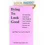 Dying to Look Good