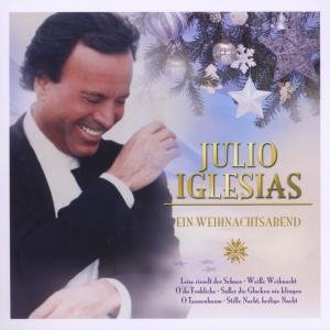 Julio Iglesias - Ein Weihnachtsabend mit Julio Iglesias - Zortam Music