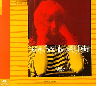 Blossom Dearie - Give Him the Ooh-La-La - Zortam Music