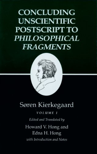 Kierkegaard's Writings, XII, Volume I: Concluding Unscientific Postscript to Philosophical Fragments